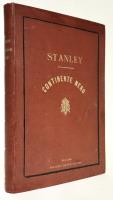 Attraverso il continente nero ossia le sorgenti del Nilo, i grandi laghi dell’Africa equatoriale e lungo il fiume Livingstone fino all’oceano atlantico. Traduzione autorizzata dall’autore. Con 150 incisioni e 7 carte geografiche. 