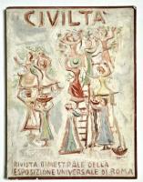  Civilta'. Rivista bimestrale della Esposizione Universale di Roma. 