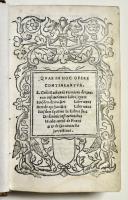 Quae in hoc. Opere contineantur. L. Coeli Lactantii Firmiani Divinarum institutionum Libri Septem. Eiusdem  De Ira Dei Liber unus. Item De Opificio Dei Liber unus.  Eiusdem Epitome in Libros  suos De Divinis Institutionibus. In calce Carmen de Phoenicae et de Domenica Resurrectione. 