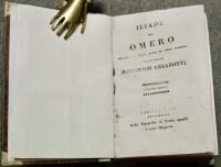 Iliade recata dal testo greco in versi italiani dall’abate Melchior Cesarotti