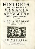 Historia delle guerre d’Europa dalla comparsa dell’armi ottomane nell’Hungheria.