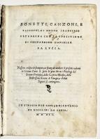 Sonetti, Canzoni e Triomphi…con la spositione di Bernardino Daniello da Lucca