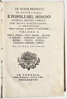 Della Persia, dell’Arabia, Mecca, e Medina: Tartaria asiatica, Siberia, Nuova Zembla, Kalmuki, Cirkassi, Usbeki. Lo stato presente di tutti i paesi e popoli del mondo naturale, politico e morale…Volume V. Edizione seconda. 